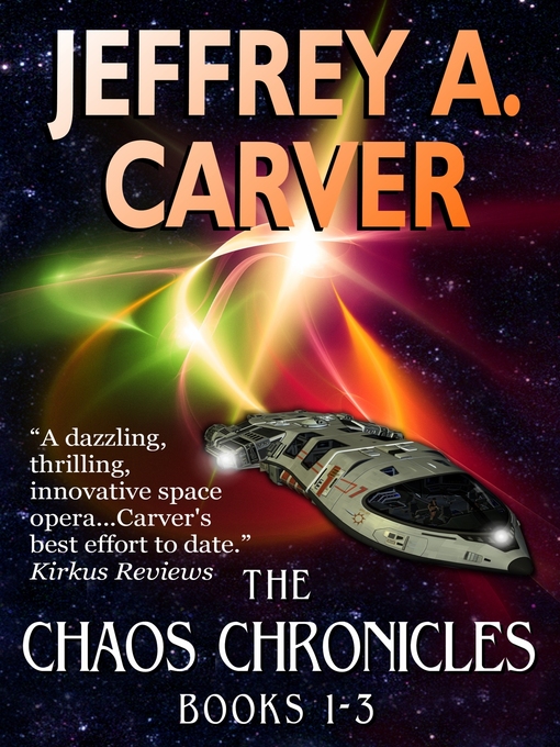 Title details for The Chaos Chronicles (Books 1-3) by Jeffrey A. Carver - Available